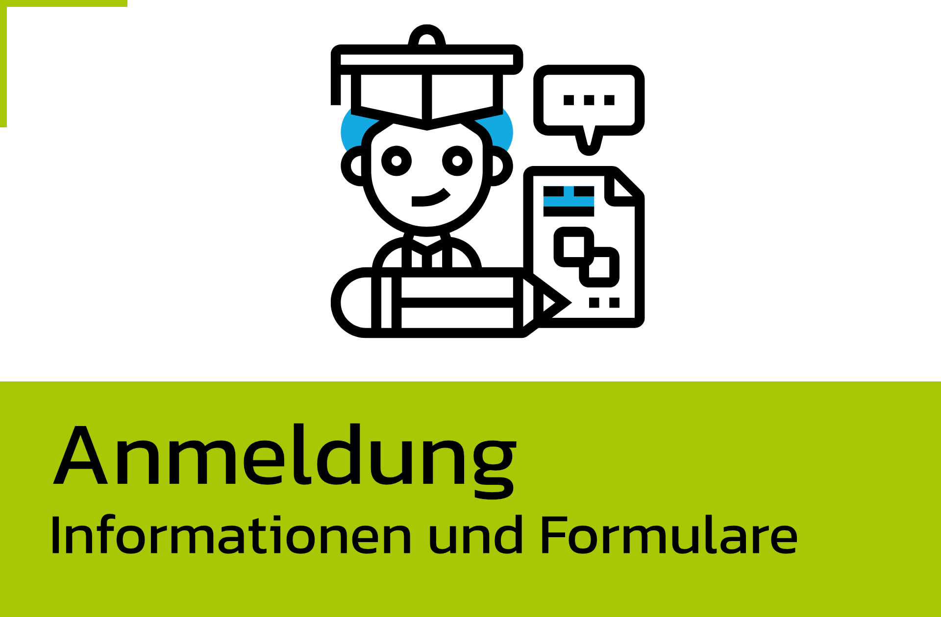 Anmeldung - Informationen und Formulare